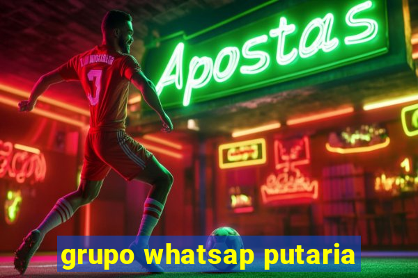 grupo whatsap putaria